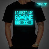 T Shirts for Men Luminous Graphic T Shirts I Paused My Game To Be Here Print T-shirts Gamer Lovers Clothing Hip Hop Streetwear